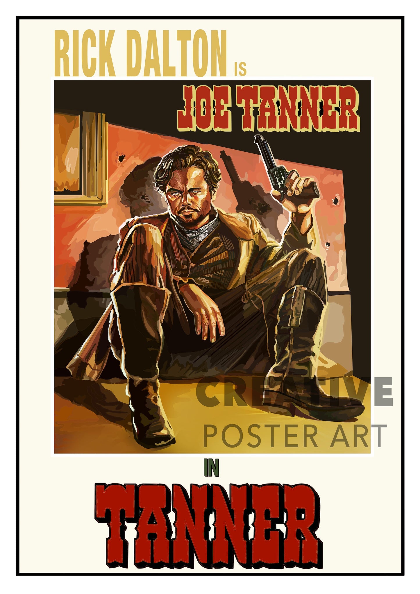 Tanner - Rick Dalton Poster - Once Upon A Time In Hollywood