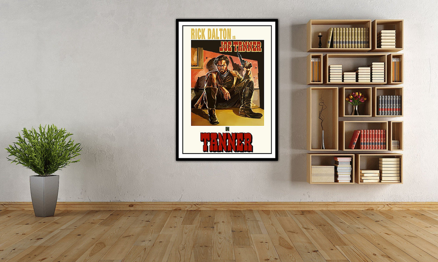 Tanner - Rick Dalton Poster - Once Upon A Time In Hollywood